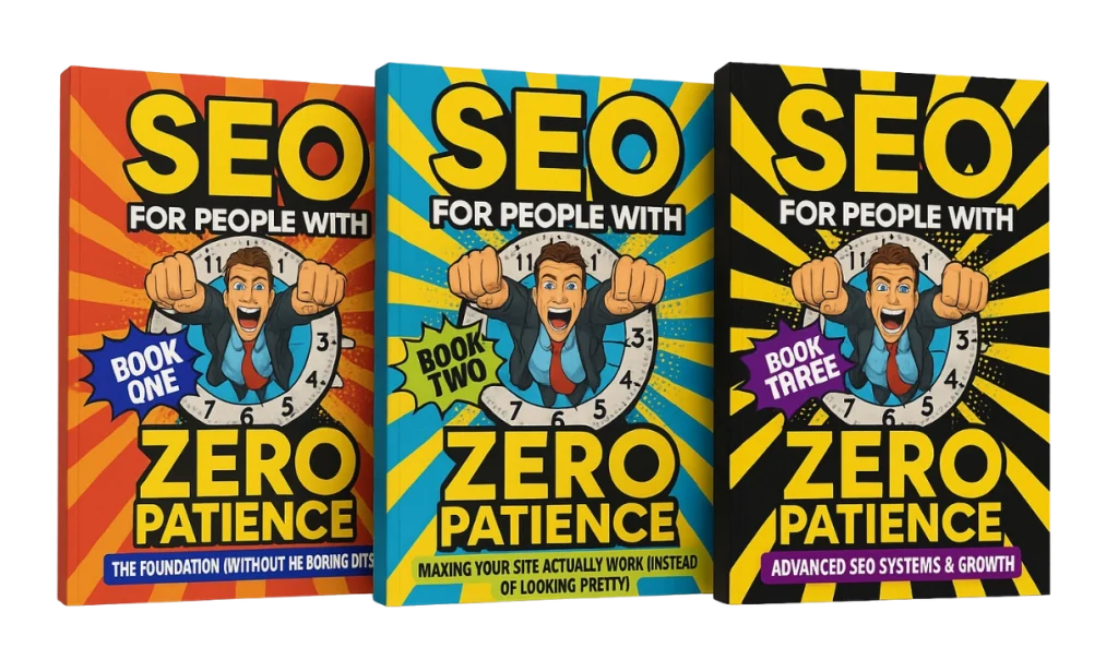 Three book covers from the SEO for People With Zero Patience series showing Book One, Book Two, and Book Three in a bright comic style